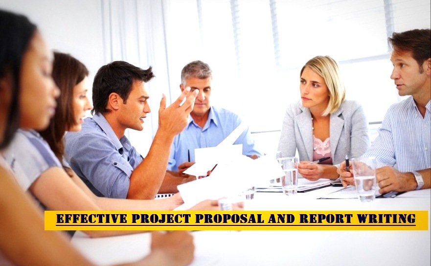 Effective Project Proposal and Report Writing